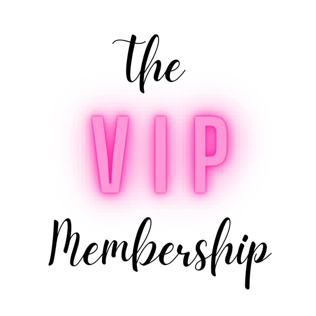 The “ VIP” Membership